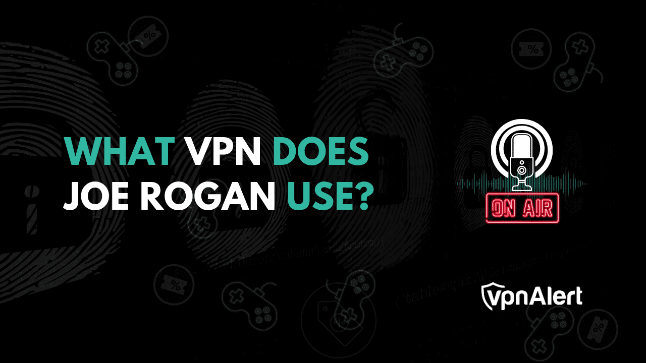 乔·罗根（Joe Rogan）使用什么VPN？