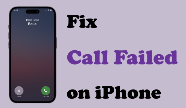 如何修复呼叫在iPhone上失败[iOS 18＆26]