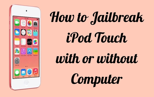如何使用/不使用计算机越狱 iPod Touch