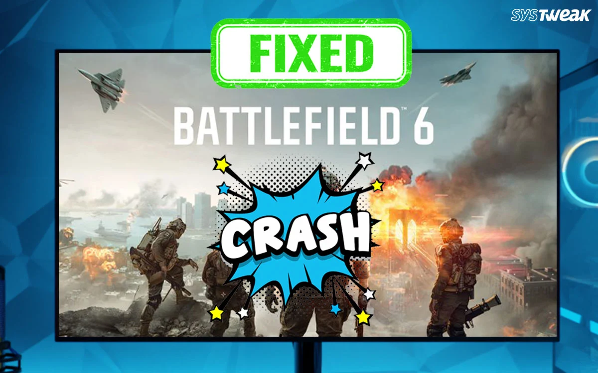 如何修复 Windows PC 上的《战地 6》崩溃问题?