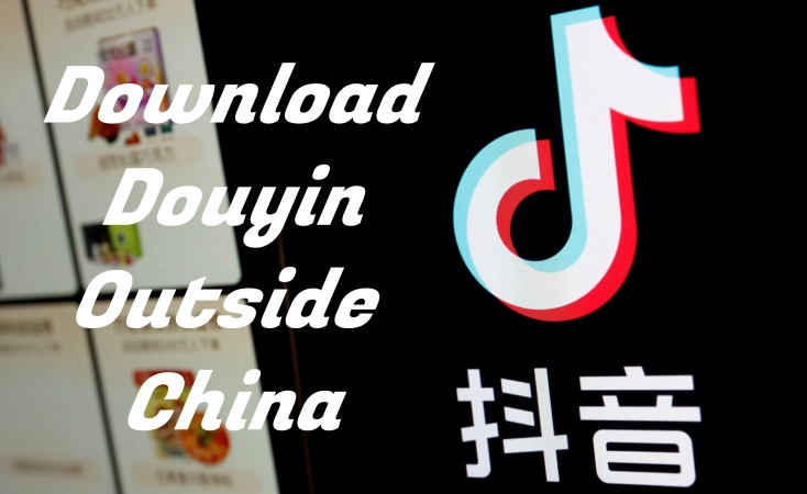国外如何下载抖音【完整指南】