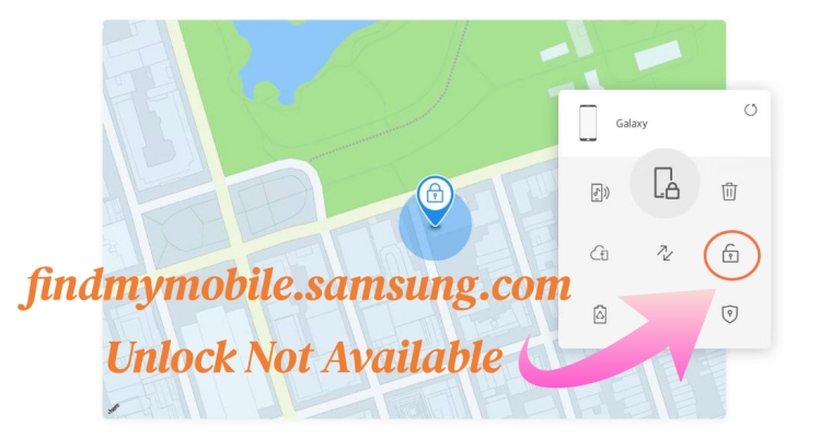 findmymobile.samsung.com 解锁不可用？答案在这里！